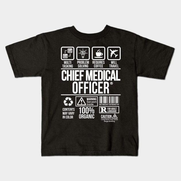 Chief Medical Officer T-shirt | Job Profession | #DWChief Kids T-Shirt by DynamiteWear